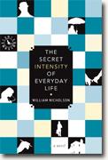 Buy *The Secret Intensity of Everyday Life* by William Nicholson online