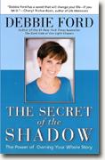 Buy *The Secret of the Shadow: The Power of Owning Your Whole Story* online