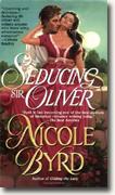 Buy *Seducing Sir Oliver* by Nicole Byrd online