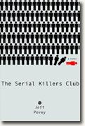 *The Serial Killers Club* by Jeff Povey