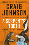*A Serpent's Tooth: A Walt Longmire Mystery* by Craig Johnson
