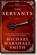 *The Servants* by Michael Marshall Smith