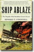 Buy *Ship Ablaze: The Tragedy of the Steamboat General Slocum* online