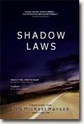 *Shadow Laws* by Jim Michael Hansen
