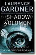 *The Shadow of Solomon: The Lost Secret of the Freemasons Revealed* by Laurence Gardner