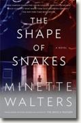*The Shape of Snakes* by Minette Walters