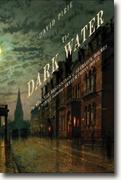 *The Dark Water: The Strange Beginnings of Sherlock Holmes* by David Pirie