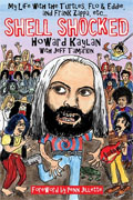 Shell Shocked: My Life with the Turtles, Flo and Eddie, and Frank Zappa, etc.* by Howard Kaylan with Jeff Tamarkin