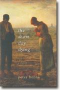 *The Short Day Dying* by Peter Hobbs