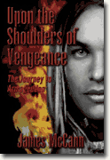 Buy *Upon the Shoulders of Vengeance: The Journey to Armageddon* by James McCann online