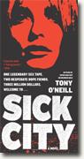 *Sick City* by Tony O'Neill
