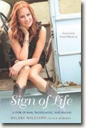 *Sign of Life: A Story of Family, Tragedy, Music, and Healing* by Hilary Williams with M.B. Roberts