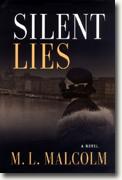 *Silent Lies* by M.L. Malcolm