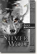 Get Alice Borchardt's *The Silver Wolf* delivered to your door!