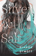 Buy *Silver and Salt* by Elanor Dymottonline
