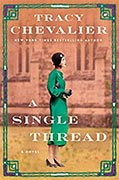 *A Single Thread* by Tracy Chevalier