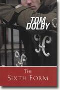 Buy *The Sixth Form* by Tom Dolby online