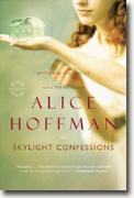 *Skylight Confessions* by Alice Hoffman