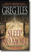 *Sleep No More* by Greg Iles