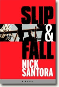 *Slip and Fall* by Nick Santora