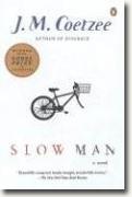 *Slow Man* by J.M. Coetzee