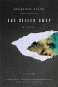 *The Silver Swan* by Benjamin Black