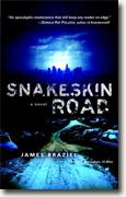 *Snakeskin Road* by James Braziel