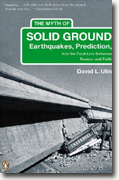 Buy *The Myth of Solid Ground: Earthquakes, Prediction, and the Fault Line Between Reason and Faith* online
