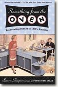 Buy *Something from the Oven: Reinventing Dinner in 1950s America* online