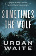 Buy *Sometimes the Wolf* by Urban Waiteonline