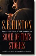 *Some of Tim's Stories* by S.E. Hinton