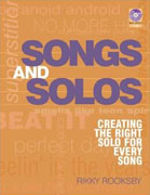 *Songs and Solos: Creating the Right Solo for Every Song* by Rikky Rooksby