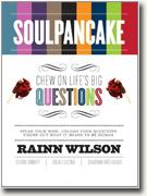 *SoulPancake: Chew on Life's Big Questions* by Rainn Wilson, Devon Gundry, Golriz Lucina and Shabnam Mogharabi
