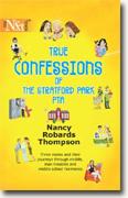 Buy *True Confessions of the Stratford Park PTA* by Nancy Robards Thompson online