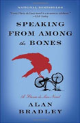 *Speaking from Among the Bones: A Flavia de Luce Novel* by Alan Bradley