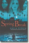 Buy *Spring Break* by Kayla Perrin online