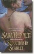 Buy *A Seduction in Scarlet* by Sara Bennett online