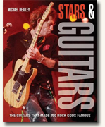 Buy *Stars and Guitars: The Guitars That Made 200 Rock Gods Famous* by Michael Heatley online