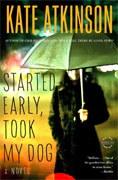 *Started Early, Took My Dog* by Kate Atkinson