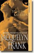 Buy *Stealing Kathryn (The Gatherers)* by Jacquelyn Frank online