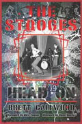 Buy *The Stooges: Head On - A Journey Through the Michigan Underground* by Brett Callwood online