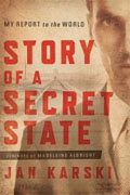 Buy *Story of a Secret State: My Report to the World* by Jan Karskionline