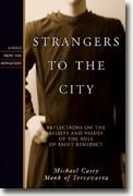*Strangers to the City: Reflections On The Beliefs And Values Of The Rule Of Saint Benedict* by Michael Casey