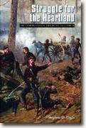 Buy *Struggle for the Heartland: The Campaigns From Fort Henry To Corinth (Great Campaigns of the Civil War Series)* by Stephen D. Engle online