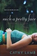 Buy *Such a Pretty Face* by Cathy Lamb online