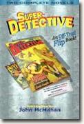 *Super-Detective Flip Book: Two Complete Novels* by Robert Leslie Bellem
