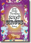*Super Elastic Traveling Sound Circus: Poems* by G.C. Rosenquist