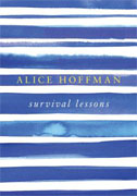 *Survival Lessons* by Alice Hoffman