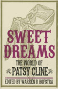 Buy *Sweet Dreams: The World of Patsy Cline (Music in American Life)* by Warren R. Hofstraonline