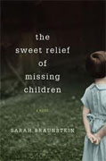 Buy *The Sweet Relief of Missing Children* by Sarah Braunstein online